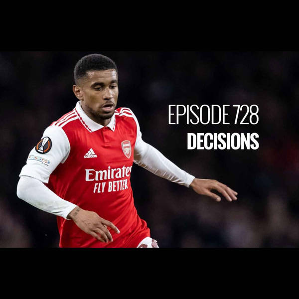 Episode 728 - Decisions