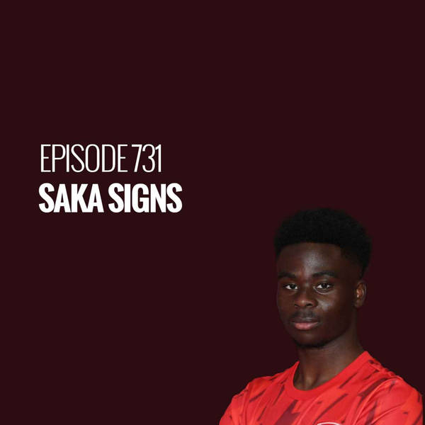Episode 731 - Saka Signs