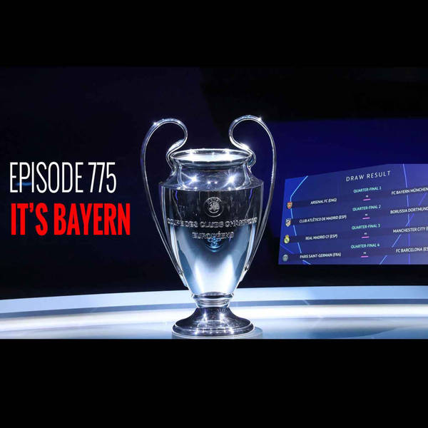 Episode 775 - It's Bayern