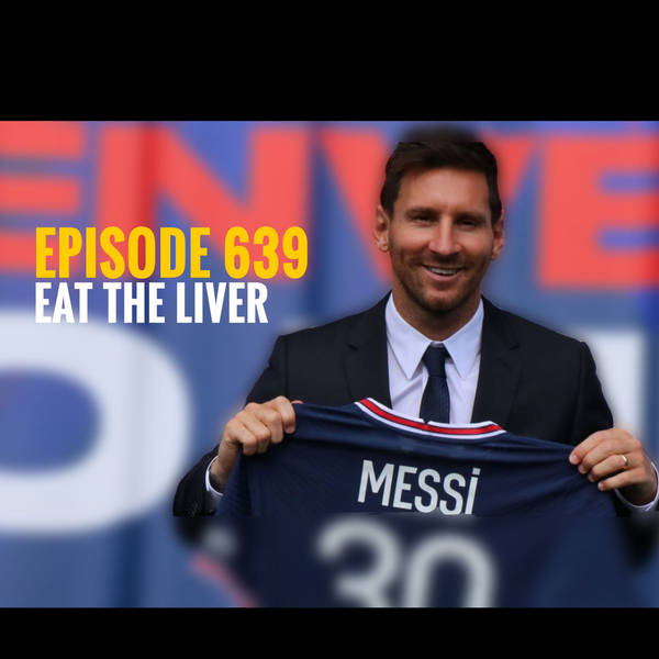 Episode 639 - Eat the liver