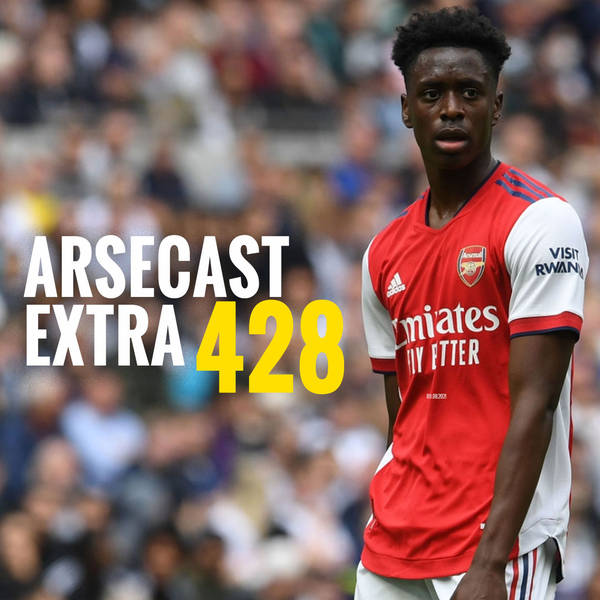 Arsecast Extra Episode 428 - 09.08.2021