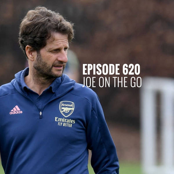 Episode 620 - Joe on the go
