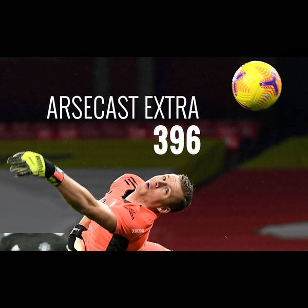 Arsecast Extra Episode 396 - 31.01.2021
