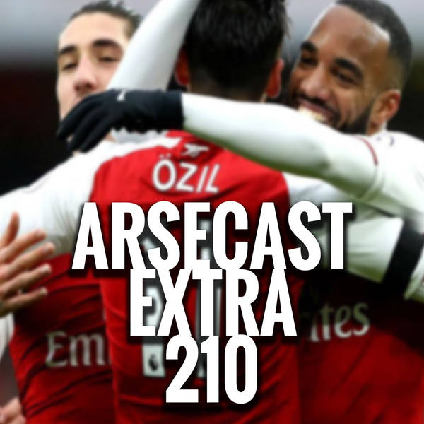 Arsecast Extra Episode 210 - 22.01.2018