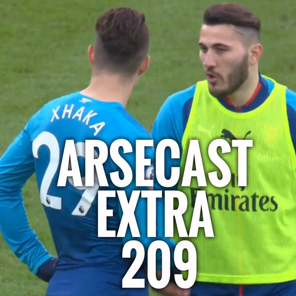 Arsecast Extra Episode 209 - 15.01.2018