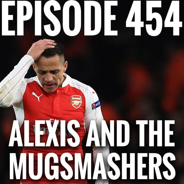 Episode 454 - Alexis and the Mugsmashers