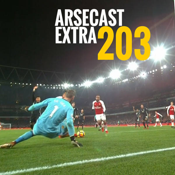 Arsecast Extra Episode 203 - 04.12.2017