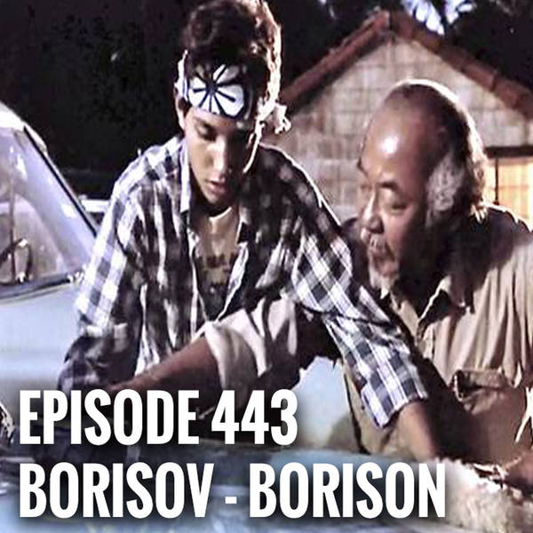 Episode 443 - Borisov, Borison