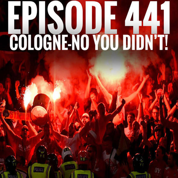 Episode 441 - Cologne-no you didn't!