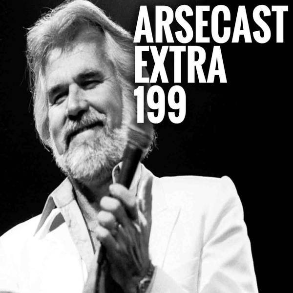 Arsecast Extra Episode 199 - 07.11.2017