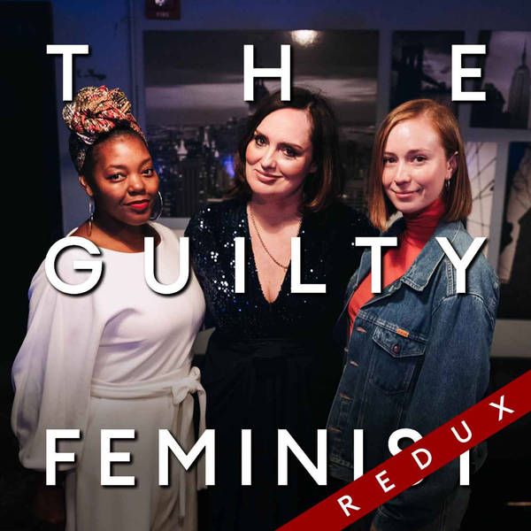 The Guilty Feminist Redux: Loving Yourself as an act of Resistance with Hannah Einbinder and Mahogany L Browne