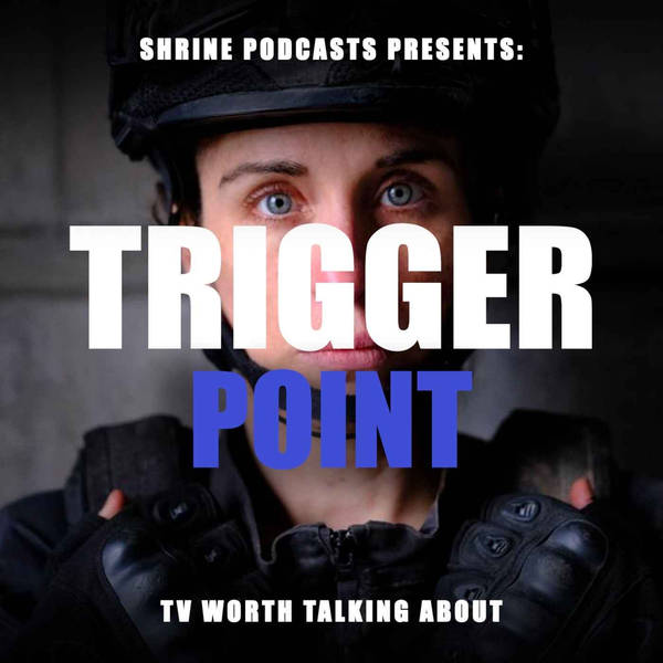 Trigger Point S2E5: Your FUNNIEST Thoughts & Theories Ever