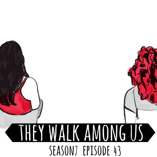 Season 7 - Episode 43