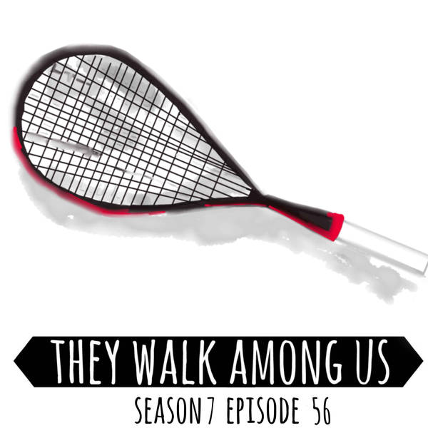 Season 7 - Episode 56