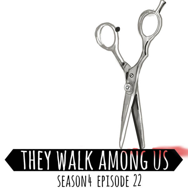 Season 4 - Episode 22