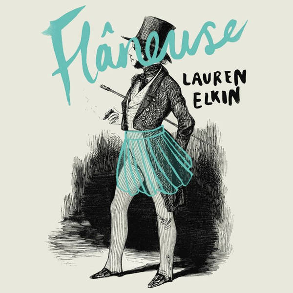 Flaneuse by Lauren Elkin - Off The Page