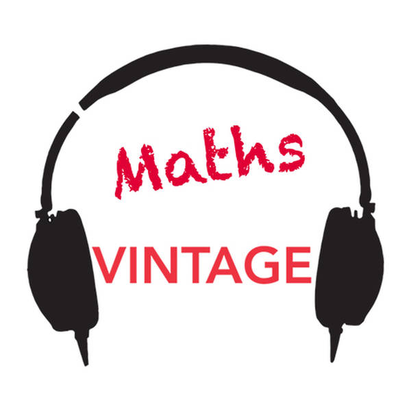 Podcast: MATHS with Cedric Vallani, Tom McCarthy & Rob Eastaway