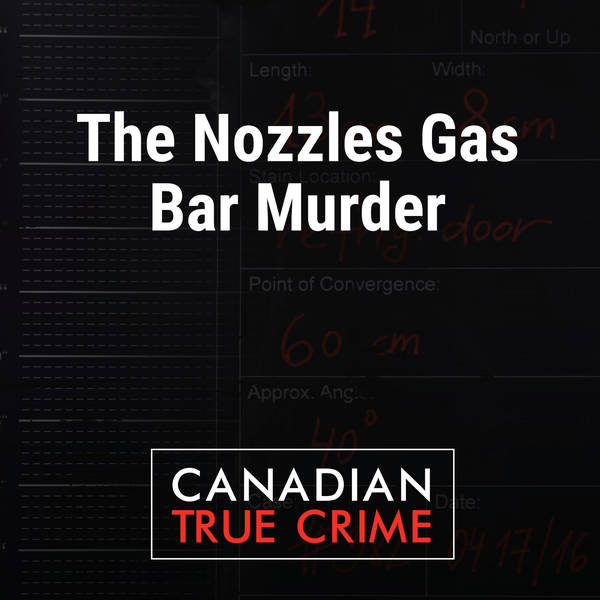 The "Nozzles Gas Bar Murder"
