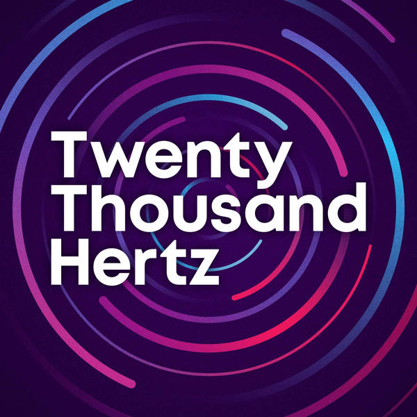Twenty Thousand Hertz: The Gift