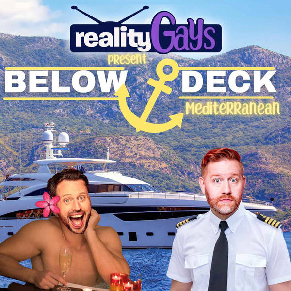 BELOW DECK MEDITERRANEAN: 0703 "A Whole Yacht of Scandal"