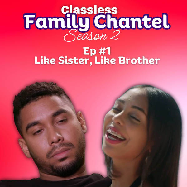 The Family Chantel S0201 Classic Watchalongs: The Family Chantel 0201 "Like Sister, Like Brother"