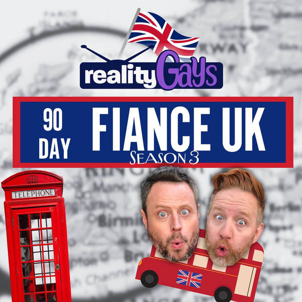 90 Day Fiancé UK 0309  “Get Your Stuff and Go”