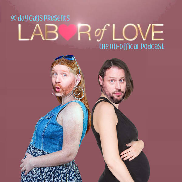 LABOR OF LOVE: EP 02 "Crazy, Stupid, Bear"