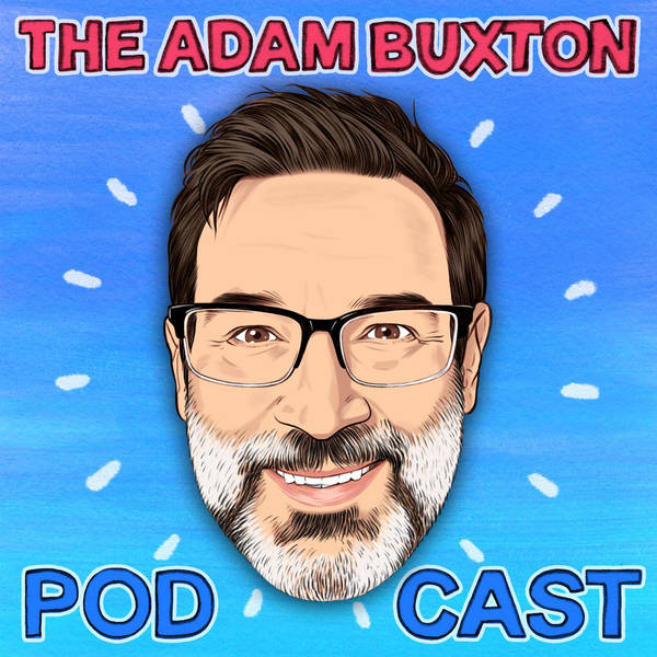 THE ADAM BUXTON PODCAST - Podcast