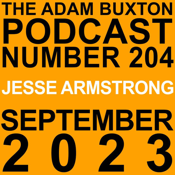 EP.204 - JESSE ARMSTRONG