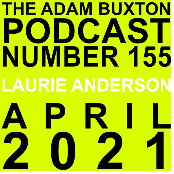 EP.155 - LAURIE ANDERSON