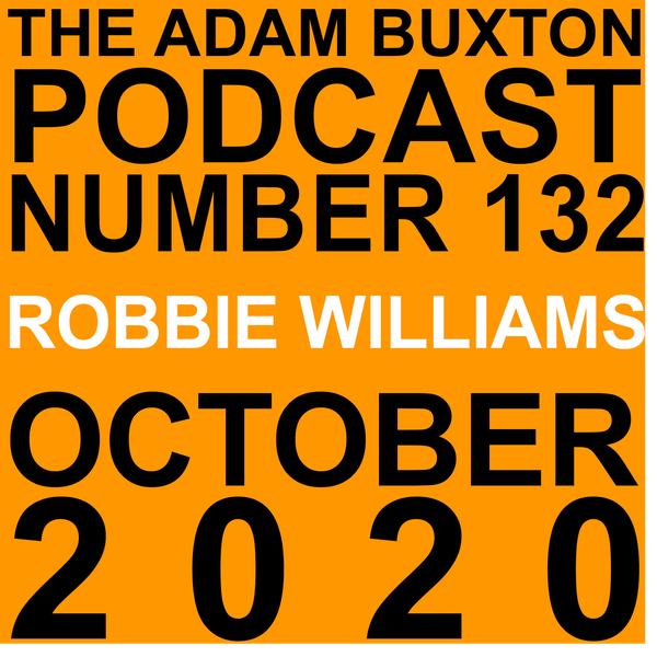 EP.132 - ROBBIE WILLIAMS