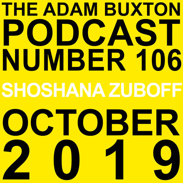 EP.106 - SHOSHANA ZUBOFF