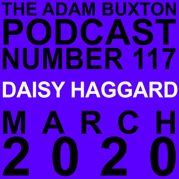 EP.117 - DAISY HAGGARD
