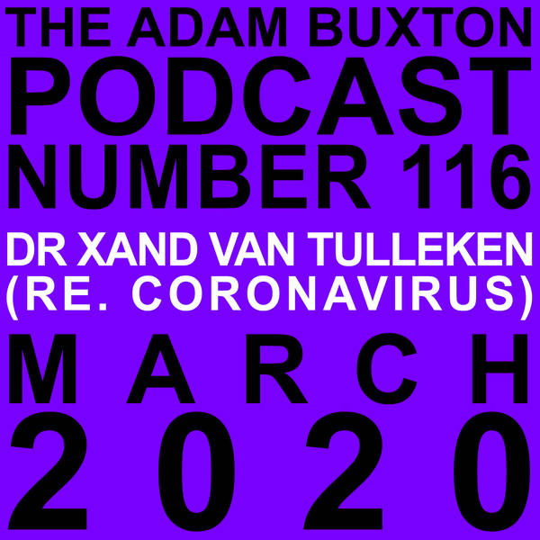EP.116 - DR XAND VAN TULLEKEN (RE. CORONAVIRUS)