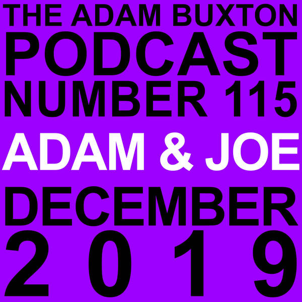 EP.115 - ADAM & JOE