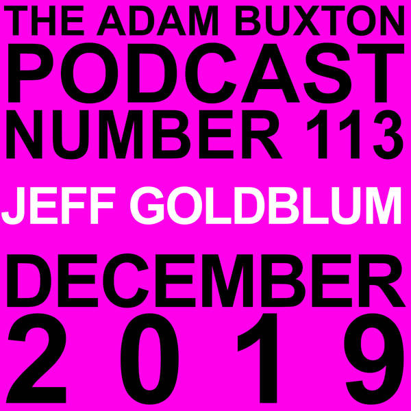 EP.113 - JEFF GOLDBLUM