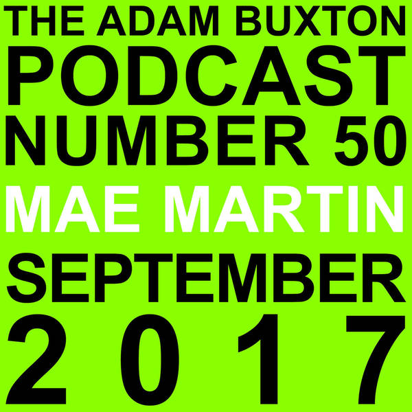 EP.50 - MAE MARTIN