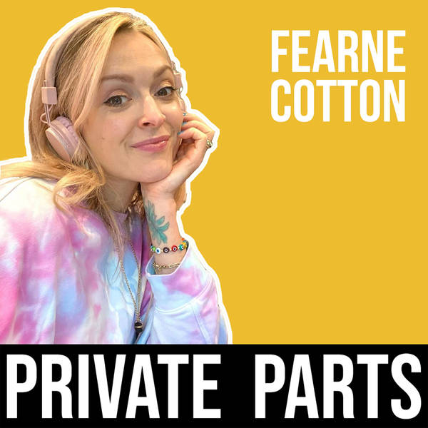 210: What Am I Doing Here? | Fearne Cotton - Part 2