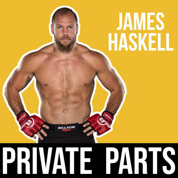 167: Body Like Baywatch, Face Like Crimewatch | James Haskell - Part 1