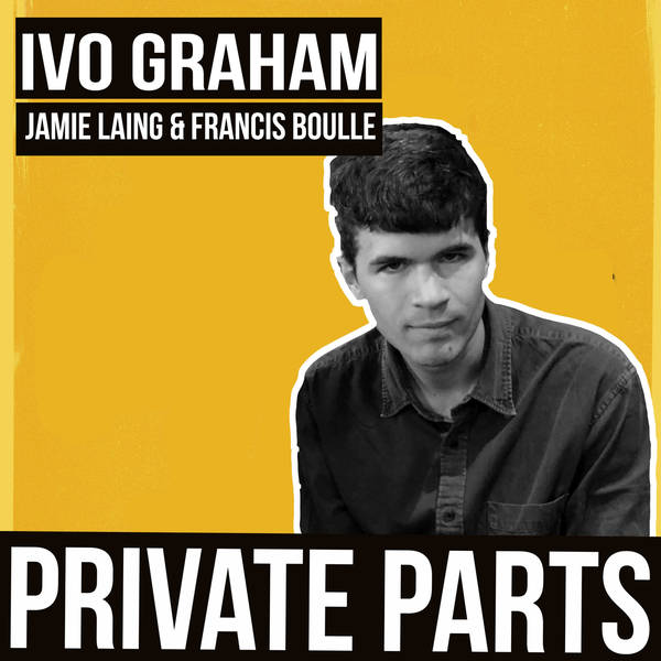 93: Francis’ Doppelgänger w/Ivo Graham - Part 2