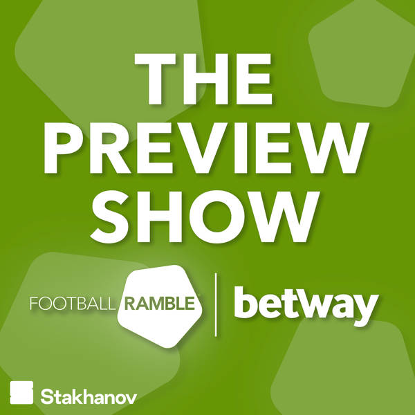 The Preview Show: Man City have a new superstar, West Brom turn heads, and Bruno Fernandes has a moan