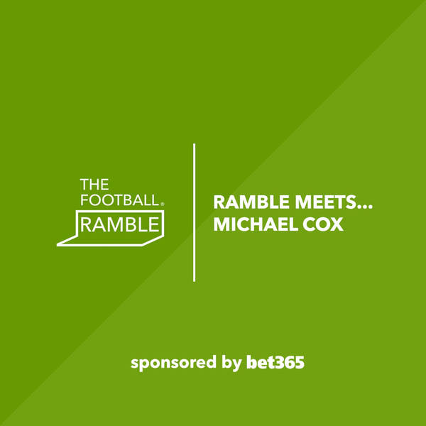 Ramble Meets... Michael Cox