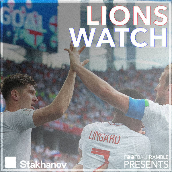 Lions Watch: Southgate’s squad convenes, lessons from Belgium, and Gary Lewin joins us