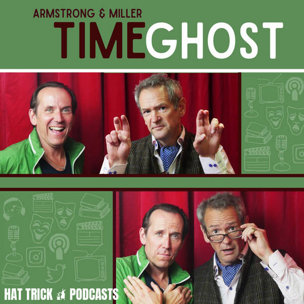 Armstrong and Miller: Timeghost