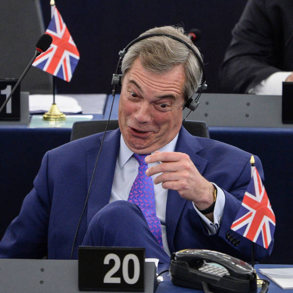 NS#235: Brexit's Nigel Farage Problem