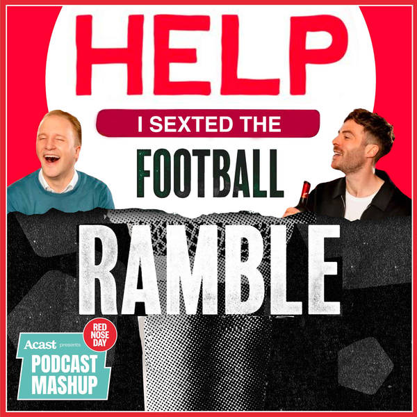 Help I Sexted The Football Ramble