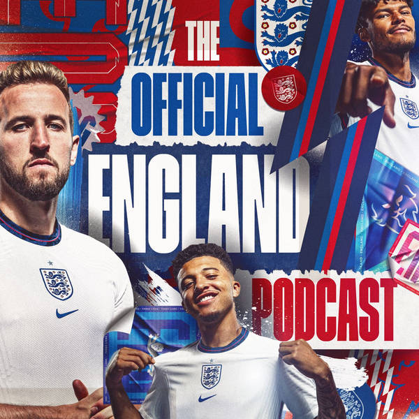 #27 Ukraine v England match preview - Gareth Southgate speaks to the media, Kalvin Phillips mentions the fantastic Wembley crowd and Tony Adams talks being England captain and Bukayo Saka’s mate!