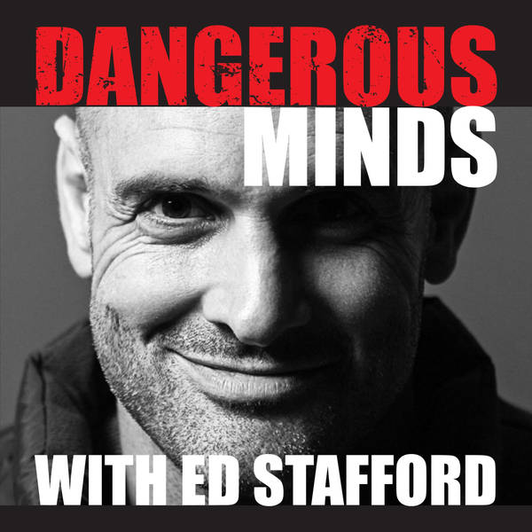 Dangerous Minds - Episode 5: Sir Ranulph Fiennes