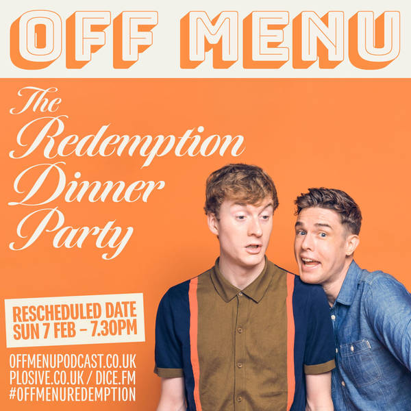 Off Menu: The Redemption Dinner Party – Live-Streamed Show – On Sale Now