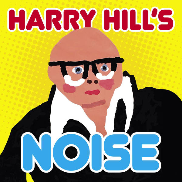 Harry Hill’s Noise